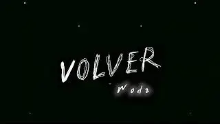 Volver - Wodz (prod. By Dn Flavio)