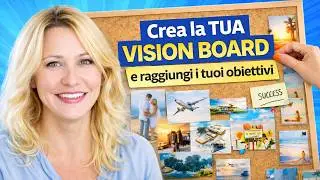 VISION BOARD 2026: CREA LA NUOVA VITA con un metodo semplice e guidato