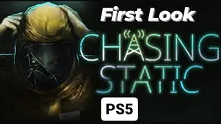 Chasing Static | PS5 | First Look