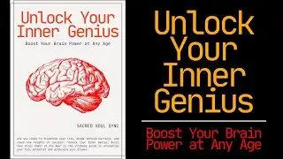 Unlock Your Inner Genius: Boost Your Brain Power at Any Age (Free Audiobook)