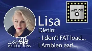 The Studio Dietin' - Lisa Ambien Eats!