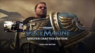 Had a BLAST last time I played! | W40K: Space Marine MCE Day 2| Discuss next game I will be playing