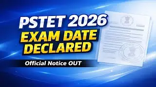 PSTET 2026 Exam Date Declared | Official Public Notice OUT for PSTET 2026