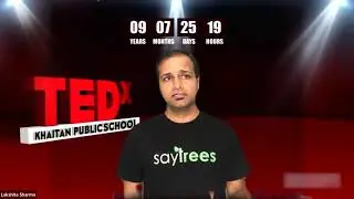 The 'Say Trees' Initiative | Kapil Sharma | TEDxKhaitanPublicSchool