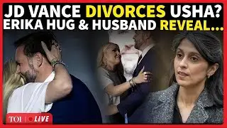 LIVE: JD Vance Divorcing Hindu Wife Usha? Erika Kirk Drops Bombshell, Their Hug Shocks America