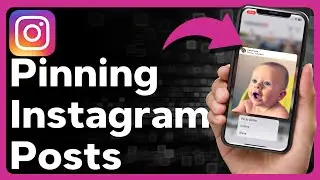 How To Pin Instagram Posts