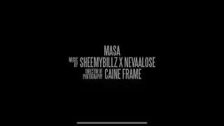 MASA - (Ft Sheemy Billz)