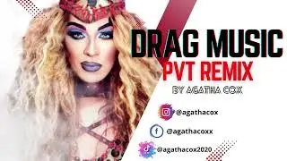 DRAG MUSIC - You Make Me Feel Good (Drag Music PVT by Agatha Cox) #dragmusic