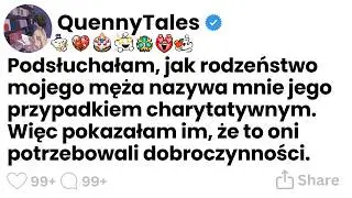 Podsłuchałam, jak rodzeństwo mojego męża nazywa mnie jego przypadkiem charytatywnym…