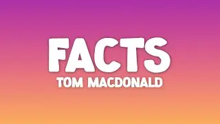Tom MacDonald - Facts feat. Ben Shapiro