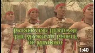 Preserving Heritage: The Mangyan People of Mindoro