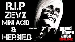 ♛(GTA ONLINE) R.I.P ZEVX CREW, MiNi ACiD, Herbiej3 | + SHOT CREW Vs ZEVX 15v15 CREW WAR(CvC)!♛