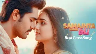 Samajhta Nahin Mera Dil ♥️ New Romantic Song 2025 🌿🌹 New Hindi Love Song | Bollywood Hits