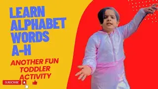 ABC Learning with a Toddler | A&ndash;H Words for Kids - Part 1