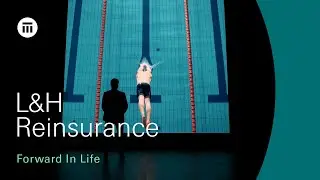 How Swiss Re's Life & Health Reinsurance helps you move Forward in Life
