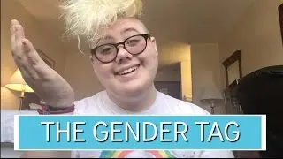 THE GENDER TAG // #transeducation