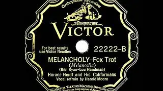 1929 Horace Heidt - Melancholy (Harold Moore, vocal)