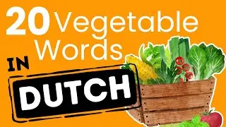 NT2 Learn 20 Vegetable (Veggie) Words in Dutch | 20 Groente Woordjes In Het Nederlands | Inburger