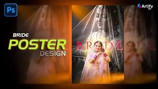 Photoshop Bride Poster Design Tutorial | Wedding Poster Design in Hindi | Artify PS  | 2026