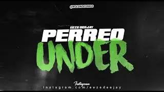 PERREO UNDER - EEZE DJ