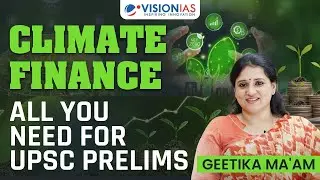 Climate Finance for UPSC Prelims 2026 | Environment | One Video