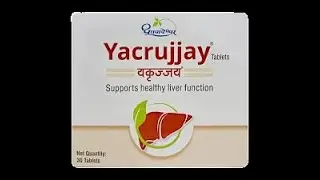 Yacrujjay Tablet Benefits | Ayurvedic Liver Detox & Fatty Liver Support