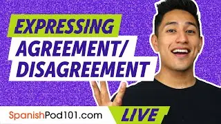 Spanish Grammar: Expressing Agreement and Disagreement