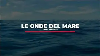 Le onde del mare - Mark Farrugia