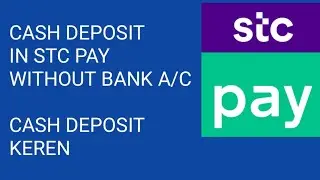 CASH DEPOSIT IN STC PAY WITHOUT BANK ACCOUNT |STC PAY CASH DEPOSIT KEREN