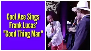 Cool Ace Sings Frank Lucas' 