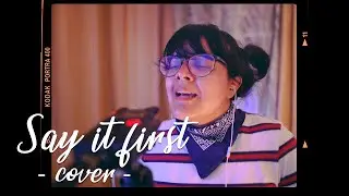 Sam Smith  - Say It First - Cover  | EVELIN RAYOS