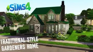 TRADITIONAL STYLE GARDENERS HOME | The Sims 4 | Speed Build