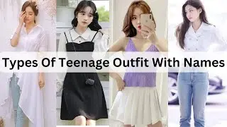 Types of Teenager Outfit with Names | Fashion Forever5