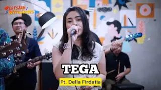TEGA (cover) - Della Firdatia ft. Fivein #LetsJamWithJames