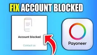How To Fix Payoneer Account Blocked Disabled - New Method