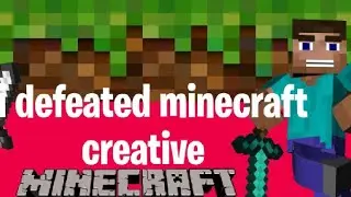 I defeated minecraft in creative #mincraf
