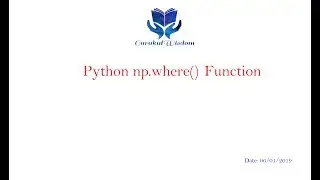 NumPy- np.where() Function