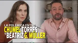 ¿Qué pasó entre Chumel Torres y Beatriz Gutiérrez Müller?
