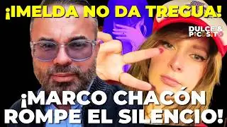 ¡IMELDA EMBISTE: MARCO CHACÓN ROMPE EL SILENCIO!