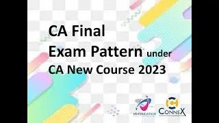 CA Final Exam Pattern under CA New Course 2023
