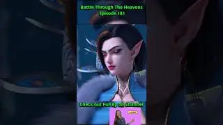 Battle Through The Heavens 181 Part 14