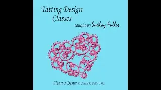 Tatting Design Class: 2/2/2023: