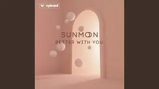 Better with You