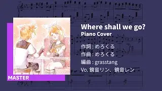 Where shall we go? Piano Cover
