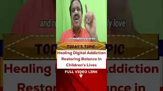 Healing Digital Addiction  Restoring Balance in Children's Lives #children #digitaladdiction