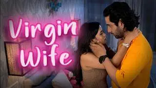 VIRGIN WIFE | VIRGINITY TEST | Short Film | Be Safe