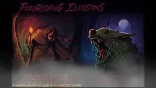 Flourishing Illusions - 10 - My Brother Was Eaten By Wolves on the Connecticut Turnpike