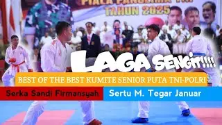 Amazing 🔥 Sandi Firmansyah Vs Tegar Januar - Best of the Best Senior TNI-POLRI Kumite Senior Putra!!