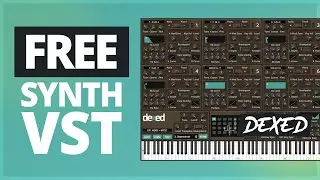 БЕСПЛАТНЫЙ плагин Dexed Synth VST (1000 БЕСПЛАТНЫХ пресетов) для ПК/Mac