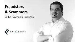 [165] Fraudsters and Scammers in the payments business!